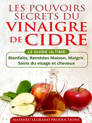 cover image of Les pouvoirs secrets du Vinaigre de Cidre--Le Guide Ultime du Vinaigre de Cidre